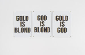 Juan Pablo Plazas
God, Blond and Gold
2018, Enamel plates
Ed. 10
21 x 29,7 cm
EUR 850,-
